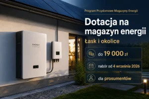 Dotacja na magazyn energii w Łasku i okolicach – do 19 000 zł od 4 września 2026 roku
